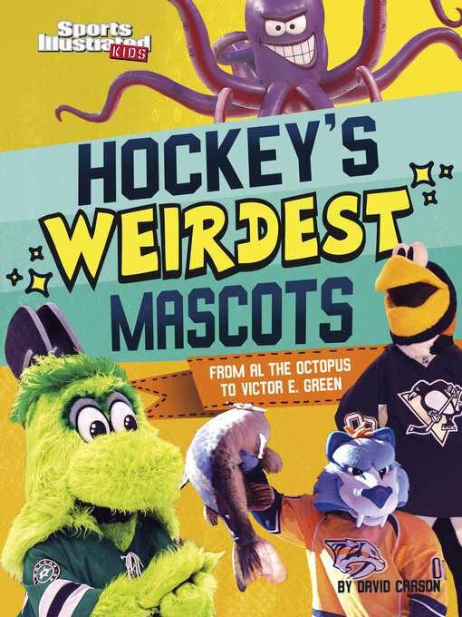 Title details for Hockey's Weirdest Mascots by David Carson - Available
